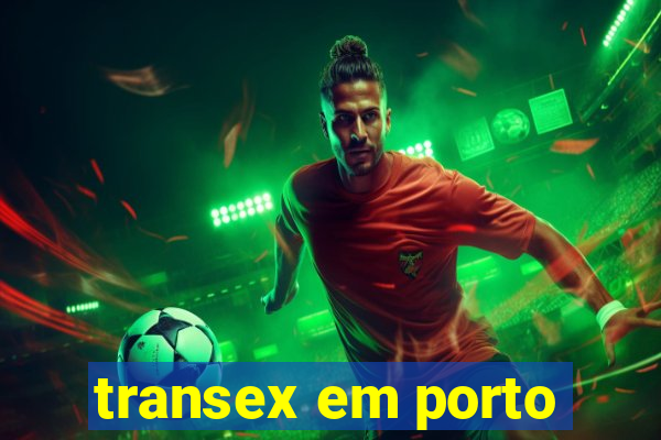 transex em porto